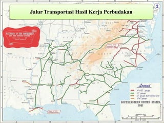 Jalur Transportasi Hasil Kerja Perbudakan 