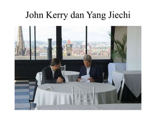 John Kerry dan Yang Jiechi 
