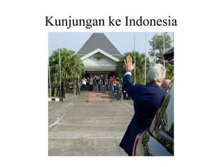 Kunjungan ke Indonesia 