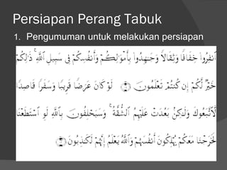 Persiapan Perang Tabuk Pengumuman untuk melakukan persiapan 