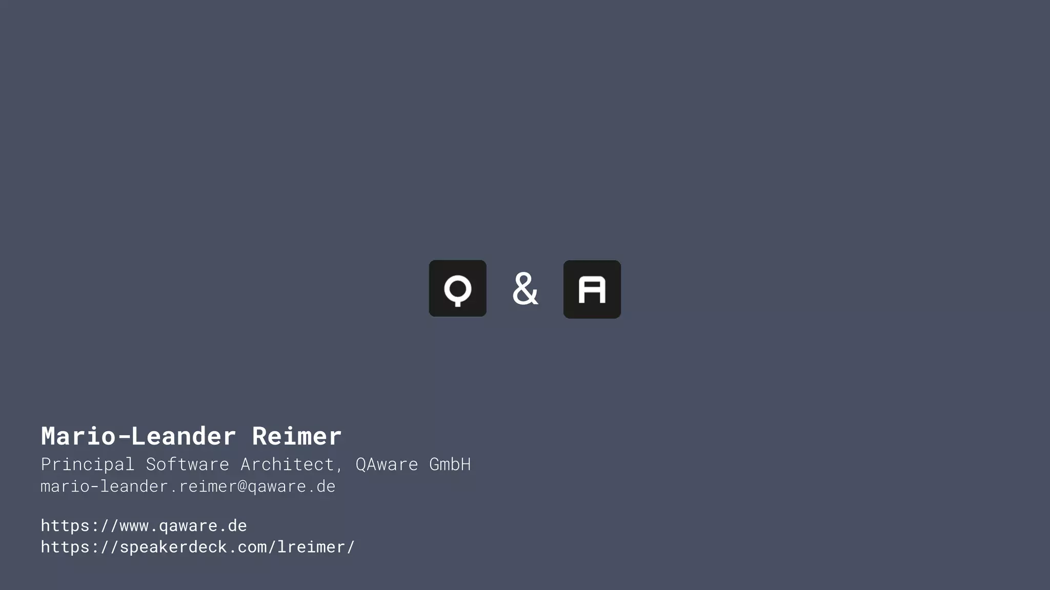 Mario-Leander Reimer


Principal Software Architect, QAware GmbH


mario-leander.reimer@qaware.de


https://www.qaware.de


https://speakerdeck.com/lreimer/
&
 