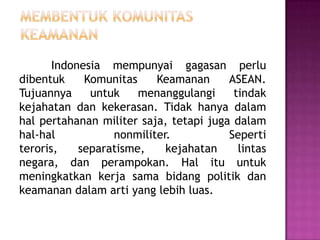 Peran indonesia dalam lingkungan negara negara asean | PPTX