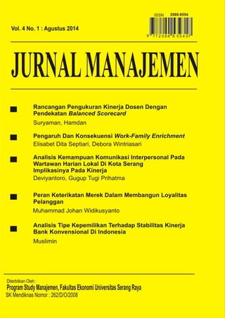 Jurnal Manajemen, Vol. 4, No. 1, Agustus 2014
Diterbitkan oleh Program Studi Manajemen
Fakultas Ekonomi Universitas Serang Raya
47
 