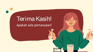 TerimaKasih!
Apakah ada pertanyaan?
 