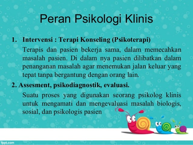 Peran psikolog Peran psikolog