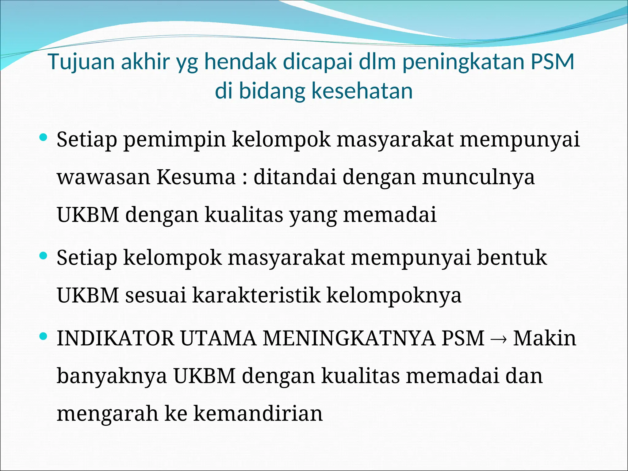 Peran Serta Masyarakat dalam mengupayakan kesehatan | PPT