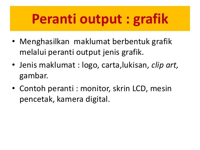 2.2.2 Peranti Output (Output Devices)
