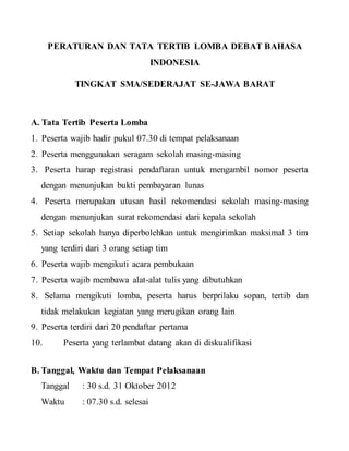 Peraturan Dan Tata Tertib Lomba Debat Bahasa Indonesia Peraturan Dan Tata Tertib Lomba Debat Bahasa Indonesia