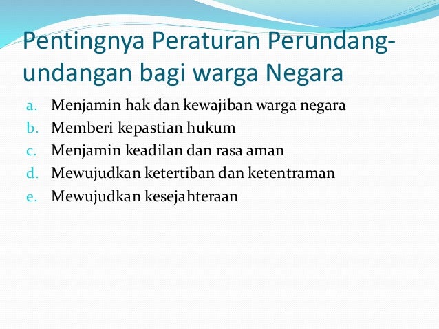 Arti Penting Peraturan Perundang Undangan Bagi Warga Negara Adalah