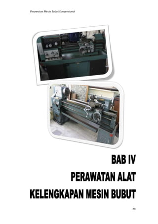 Perawatan Mesin Bubut Konvensional
20
 