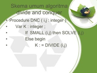 Perbandingan algoritma brute force , divide and conquer | PPTX