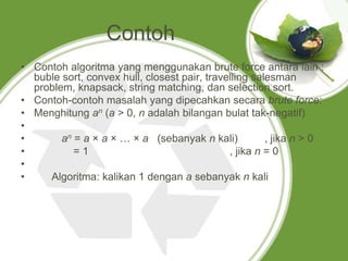 Perbandingan algoritma brute force , divide and conquer | PPTX