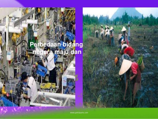 Perbedaan Antara Negara Maju Dan Negara Berkembang3