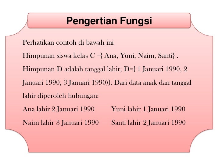 Perbedaan fungsi dan relasi Perbedaan fungsi dan relasi