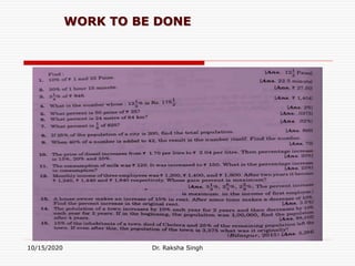 10/15/2020 Dr. Raksha Singh
WORK TO BE DONE
 