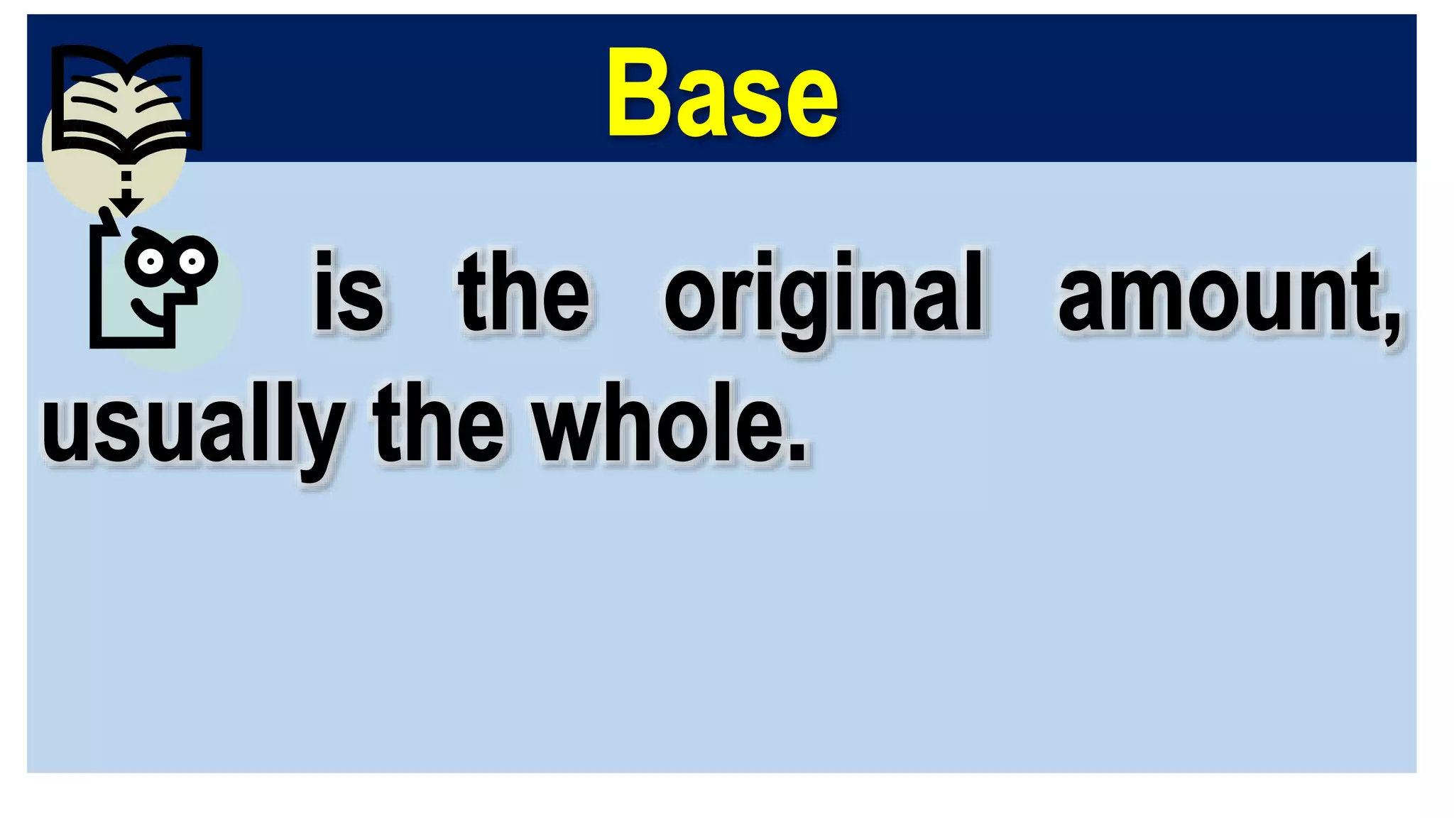 Percentage, Base, and Rate