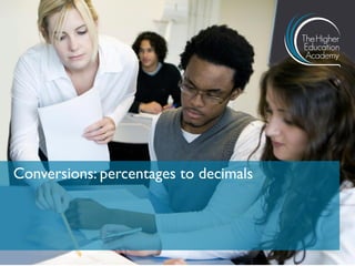 Conversions: percentages to decimals
 