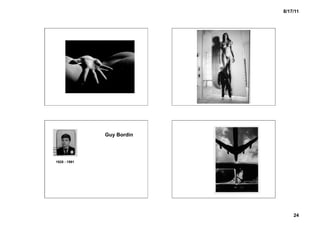 8/17/11




              Guy Bordin




1928 - 1991




                               24
 