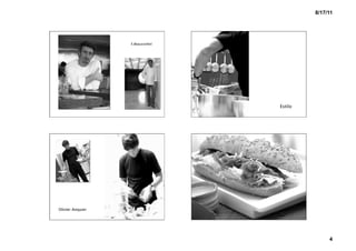 8/17/11




                   E.Beaussolleil




                                     Estilo




Olivier Anquier




                                                    4
 