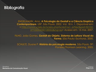 Disciplina:                          Professor:
Elementos da Comunicação Visual   Diego Ávila
 