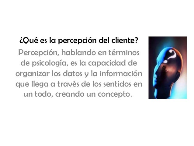 percepción del cliente