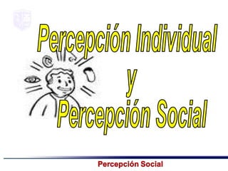 Percepción social