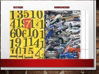 DESTAQUE HOMOGENEIDAD
 