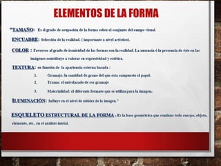 ELEMENTOS DE LA FORMA
 