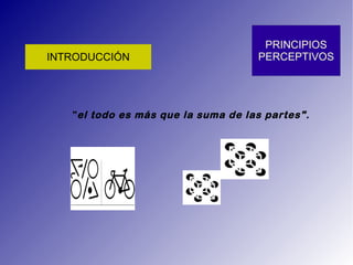 &quot; el todo es más que la suma de las partes&quot;. 