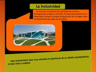 Se trata de una especie de camuflaje que tiende a homogeneizar la figura y el fondo. Provoca desconcierto en el observador, porque la propia configuración de la imagen trata de obstaculizar que algo sea percibido.  