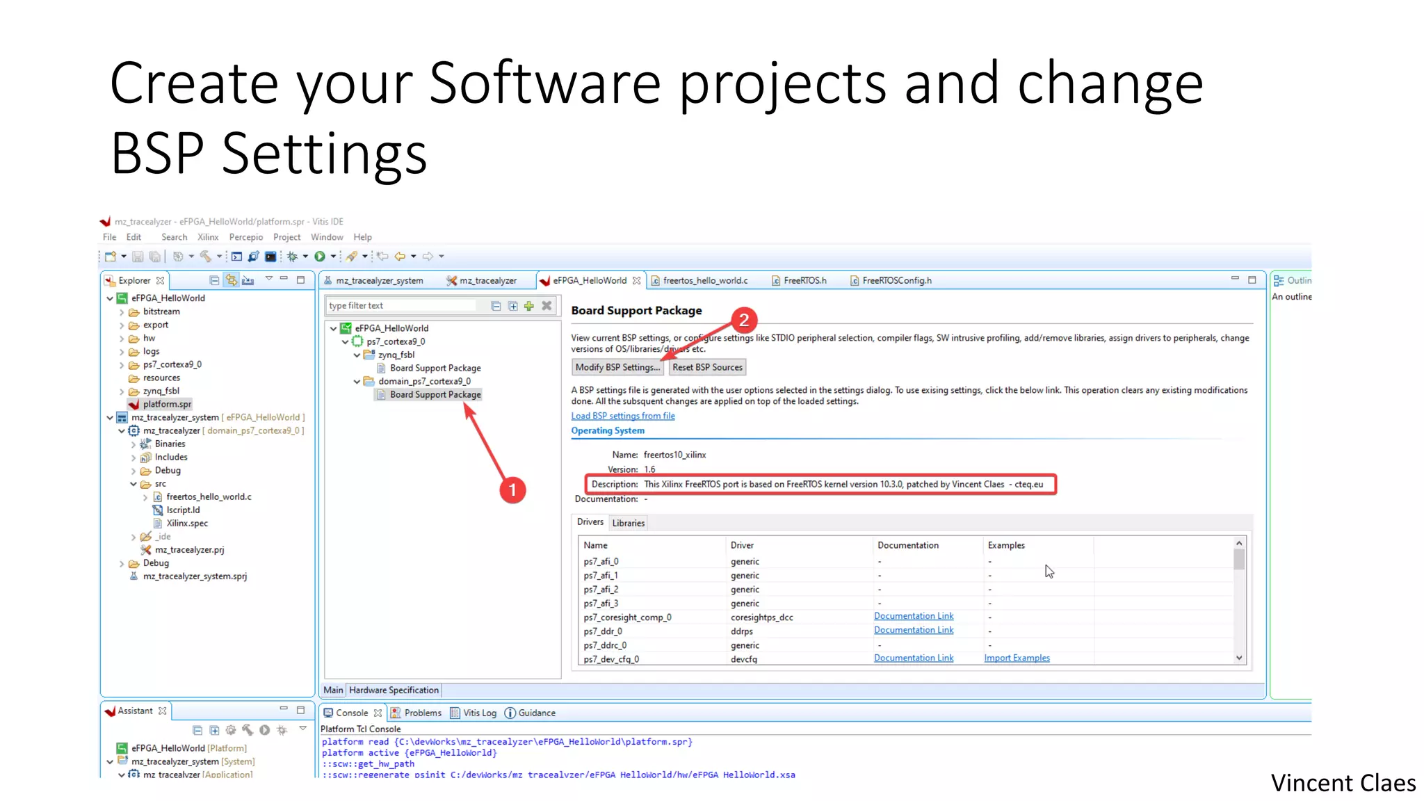 Create your Software projects and change
BSP Settings
Vincent Claes
 