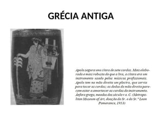 GRÉCIA ANTIGA
 