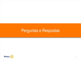 2014 
Perguntas e Respostas 
 