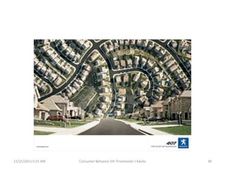 11/25/2011 5:21 AM   Consumer Behavior 5th Trisemester J Kavita   38
 