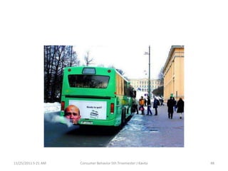 11/25/2011 5:21 AM   Consumer Behavior 5th Trisemester J Kavita   48
 