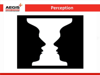Perception

WHAT YOU PERCEIVE?
 