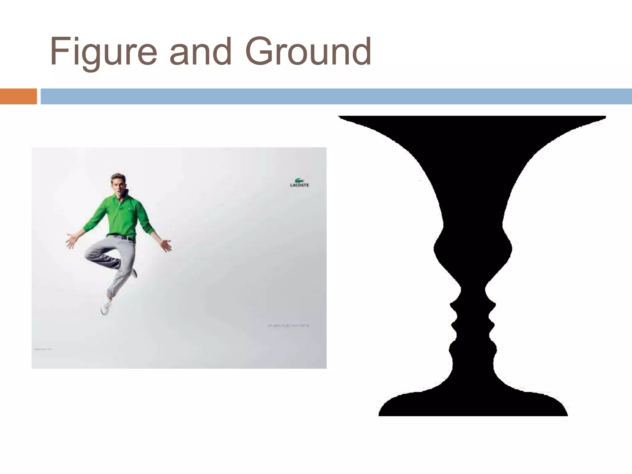 Figure and Ground
 