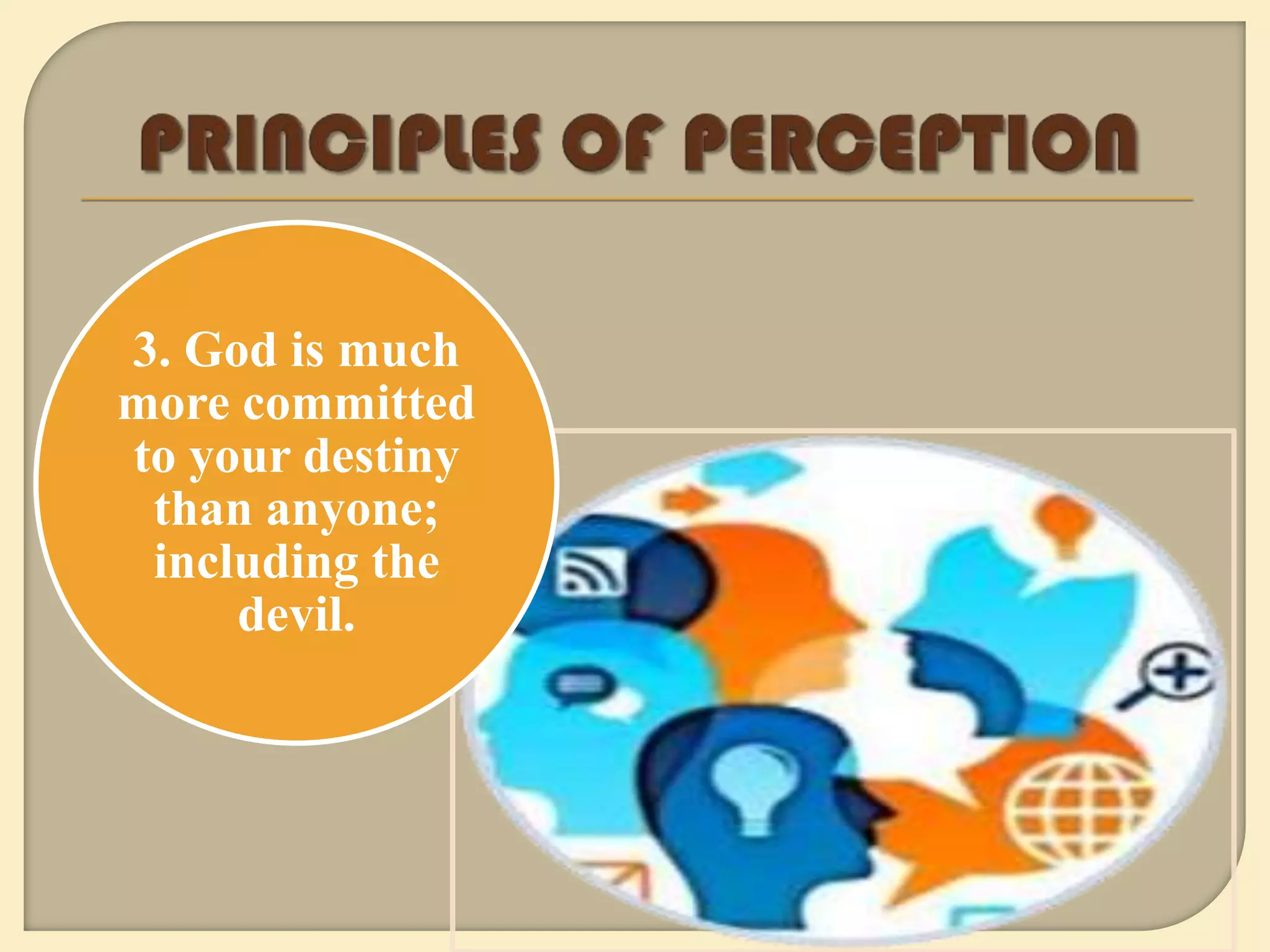 3. God is much
more committed
to your destiny
 than anyone;
 including the
     devil.
 