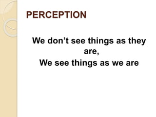 Organizational Behavior - Perception (Dr. Kiran Kakade *, Dr. Nitin ...