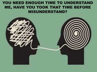 Misunderstaning Perception and experience about misunderstaning in my own words | PPTX