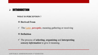 Latin Perception perception and its factors in psychology | PPTX