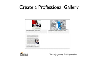 Create a Professional Gallery
 