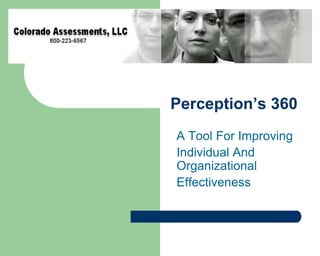 Perception’s 360° A Tool For Improving Individual And Organizational Effectiveness 