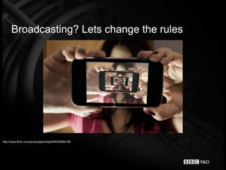 Broadcasting? Lets change the rules




http://www.flickr.com/photos/gabrielap93/6205964186
 