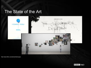 The State of the Art




http://www.flickr.com/photos/factoryjoe
 