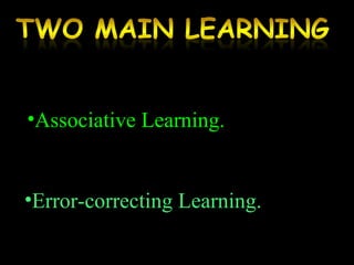 Error-correcting Learning. Associative Learning.  