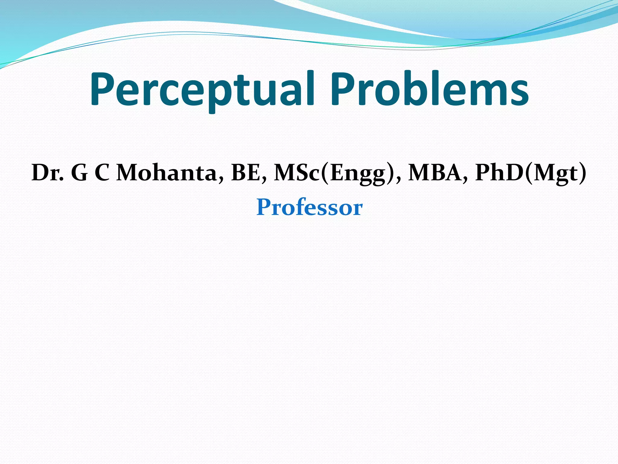 Perceptual problems | PPTX