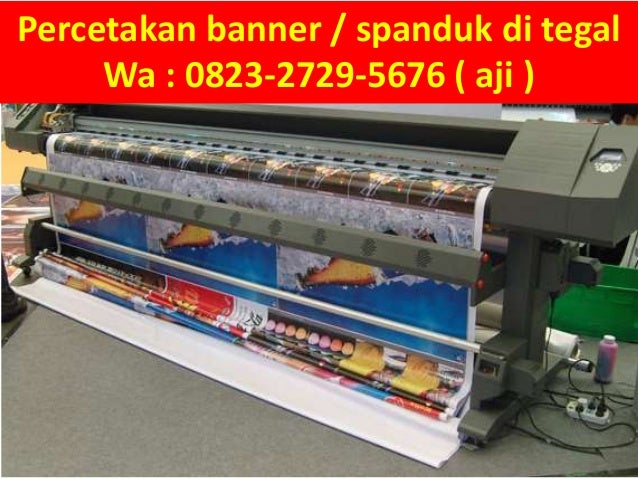 Percetakan banner / spanduk di tegal, Wa 082327295676 Percetakan banner / spanduk di tegal, Wa 082327295676
