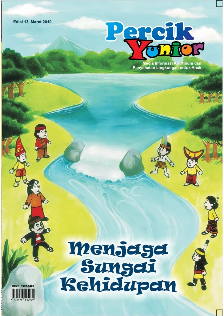 Menjaga Sungai Kehidupan Percik Yunior Media Informasi Air Minum Da