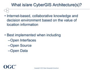 CyberGIS Architectures for Collaborative Problem Solving - OGC perspective